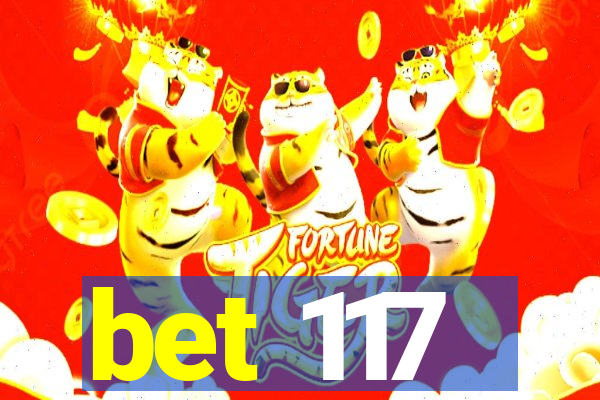 bet 117